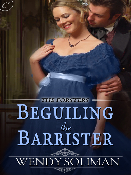 Title details for Beguiling the Barrister by Wendy Soliman - Available